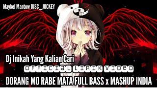 🎧 DJ DORANG MO RABE MATA FULL BASS MASHUP INDIA ★MAYKEL MANTOW DISC●JOCKEY™️★