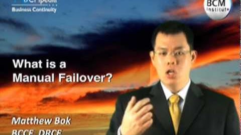 BCM Institute, BCMpedia  - What is a Manual Failover?