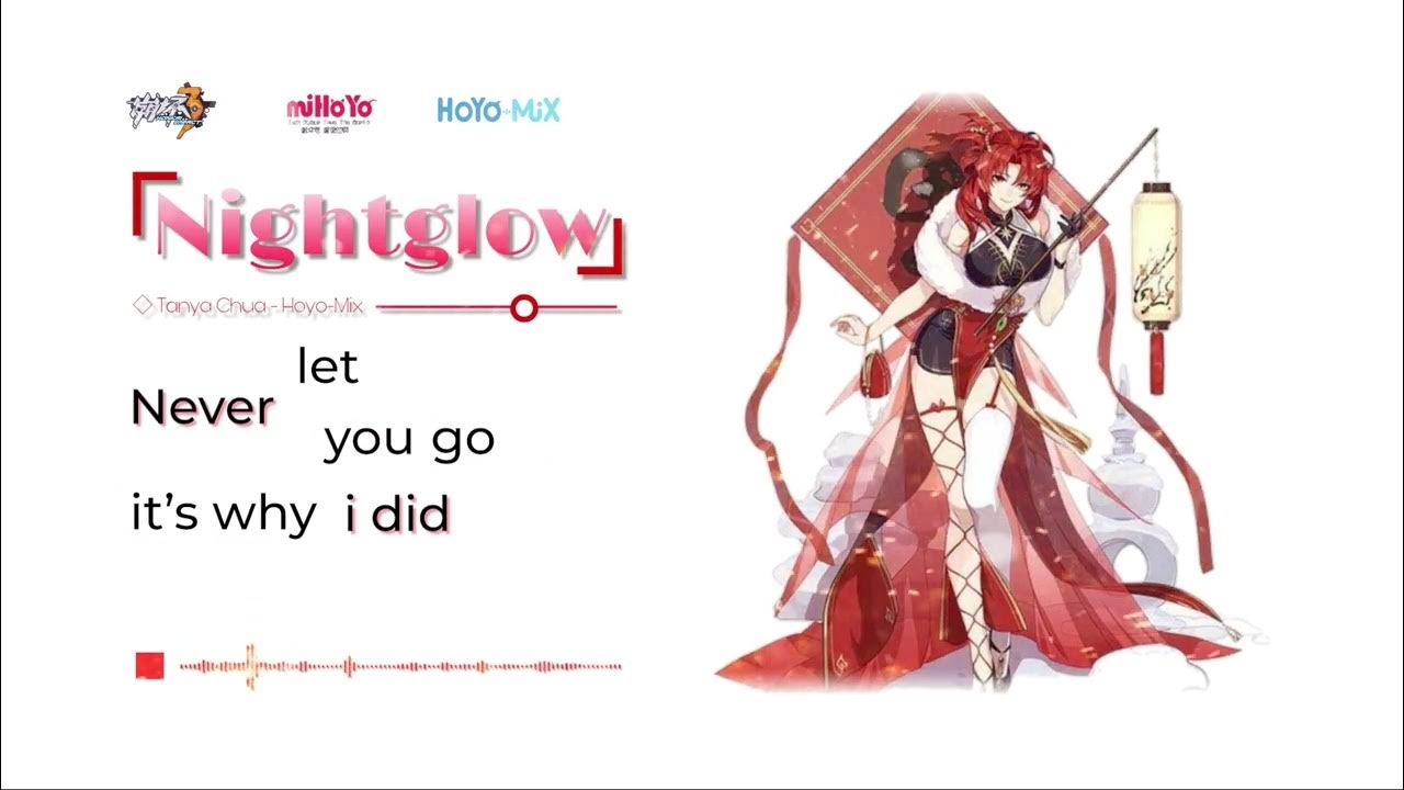 Honkai Impact 3rd Valkyrie Theme 「Nightglow」 (Performed by Tanya Chua) - Honkai Impact 3rd Honkai Impact 3rd Valkyrie Theme 「Nightglow」 (Performed by Tanya Chua) - Honkai Impact 3rd