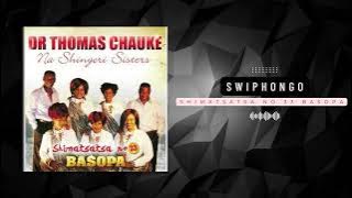 Dr. Thomas Chauke Na Shinyori Sisters - Swiphongho (Audio Slide)