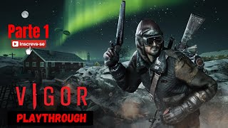 Vigor | #1 Gameplay PT-BR (O INÍCIO) »SEASON 6 + Playthrough 100% | Ao Vivo do PS4 Pro