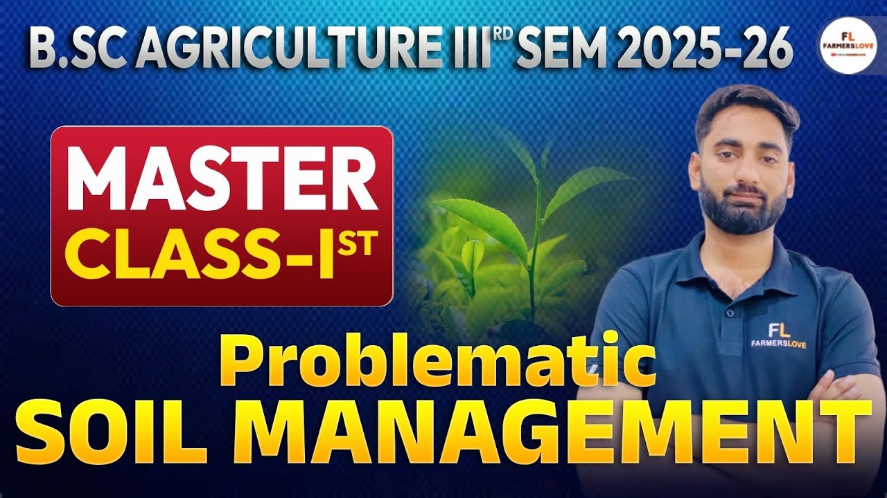 Soil Science: Problematic Soils Explained | B.Sc Agriculture 3rd Sem Notes | Lecture 1 
