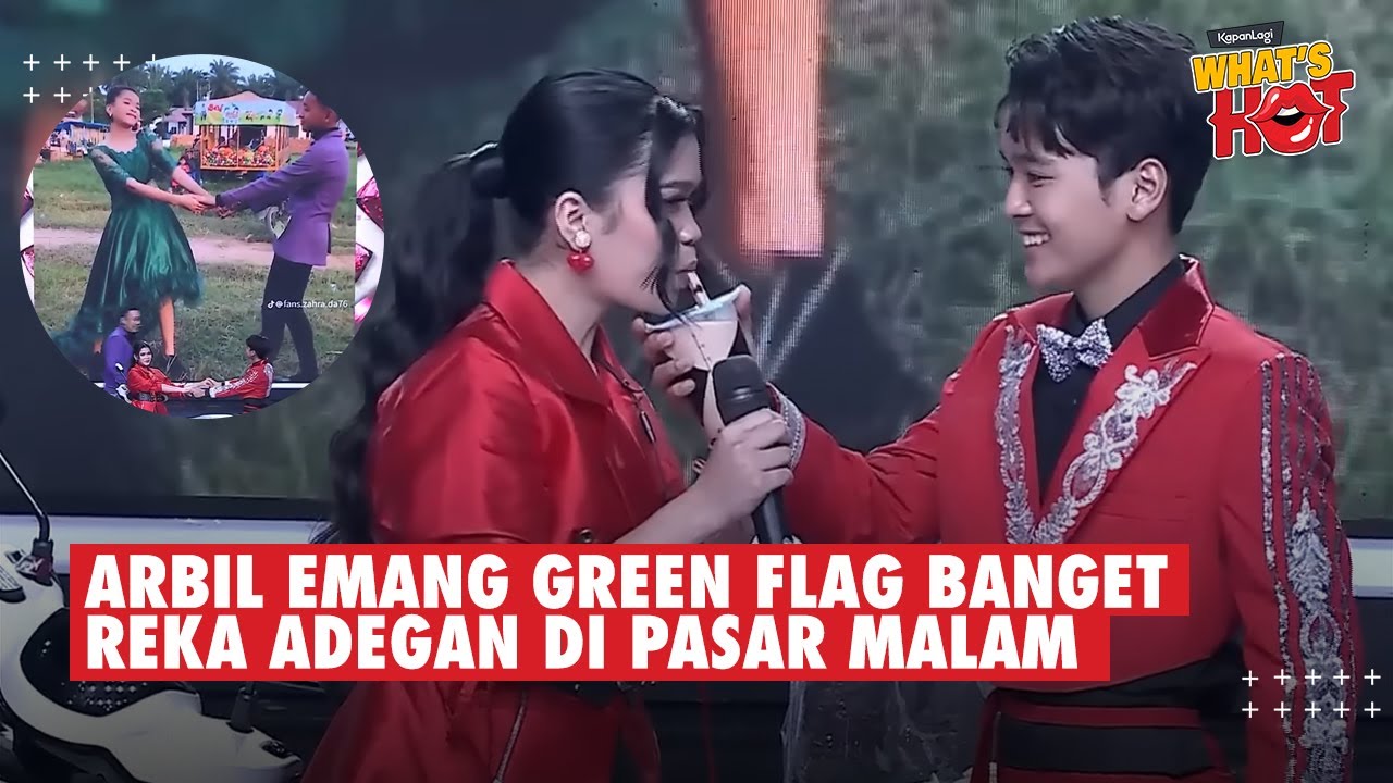 Zahra REKA ULANG ADEGAN Pasar Malam, Terkuak Betapa Green Flagnya Arbil Saat Masih Pacaran #da7
