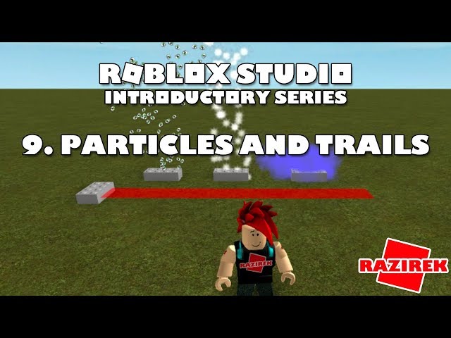 Roblox Studio Introductory Series Tutorials Particles And Trails Youtube - how to keep particles in game roblox studio