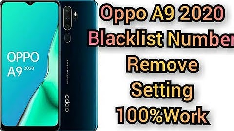 Oppo A9 2020 Blacklist Setting | oppo a9 2020 mein blacklist se number kaise nikale