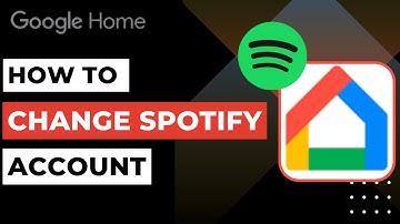 How to Change Spotify Account on Google Home !