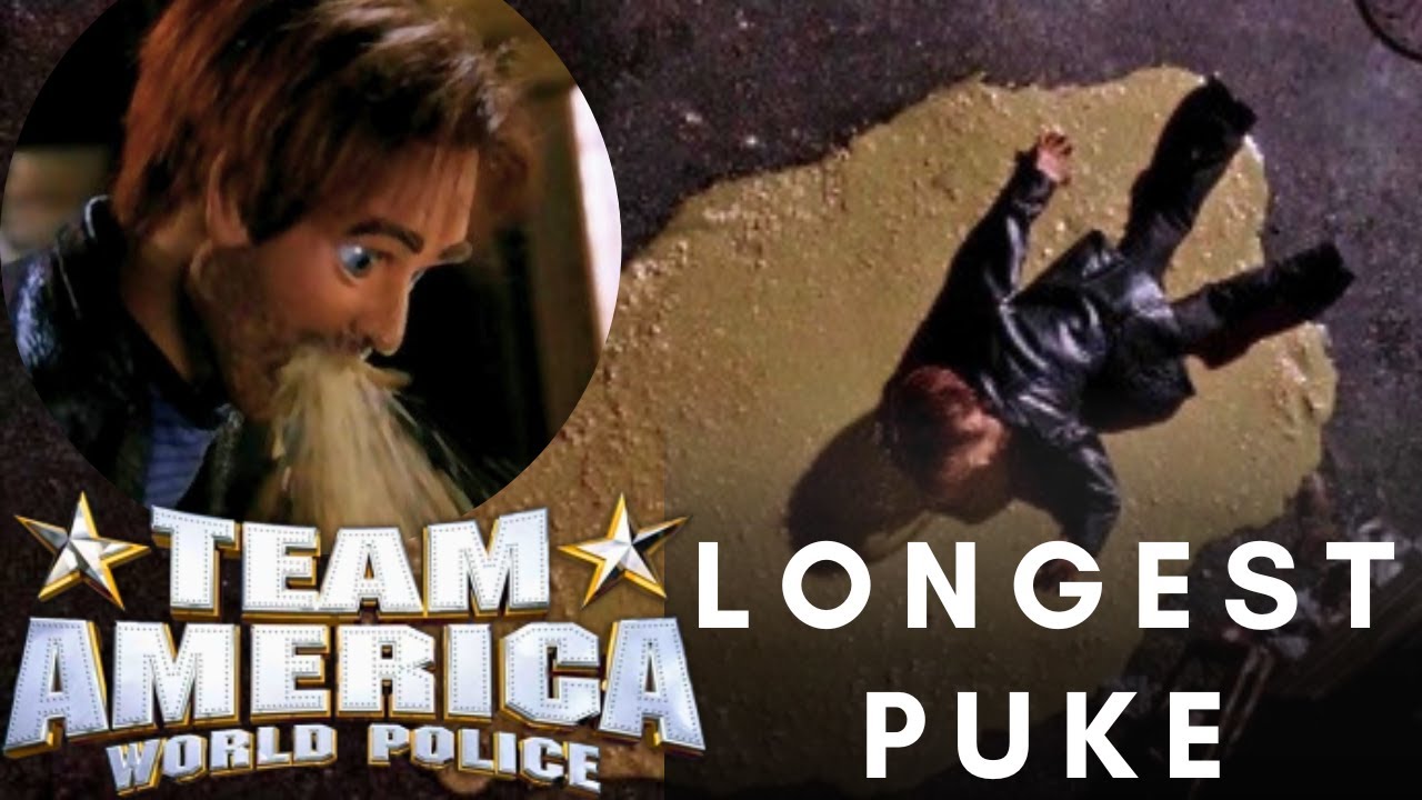 Team America LONGEST PUKE EVER YouTube