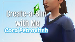 Create-A-Sim With Me! Cora Petrovitch | CC Linked