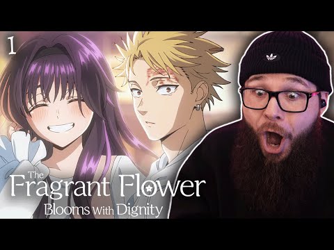 The Fragrant Flower Blooms With Dignity Episode 1 Reaction 薫る花は凛と咲く