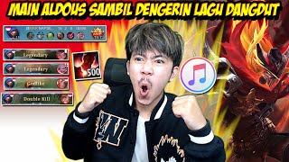 INILAH YANG TERJADI KETIKA MARKOCOP MAIN ALDOUS SAMBIL DENGERIN LAGU DANGDUT - Mobile legends