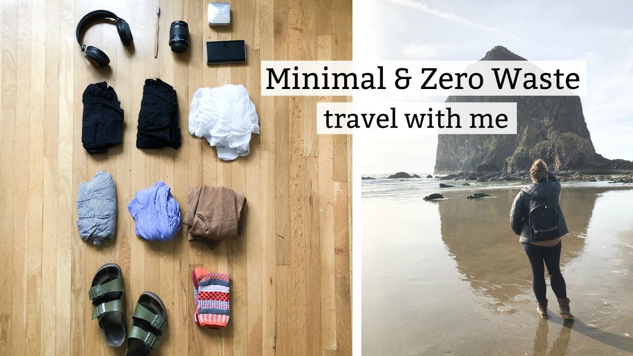 Minimal + Zero Waste Travel (tips, tricks, and how to)