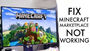 How To FIX Minecraft Marketplace Not Loading
