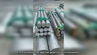 7075 aluminum rod is a kind of aluminum alloy material