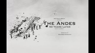 The Andes: 50 Years later (Official trailer)