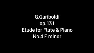 G.Gariboldi op.131 etude for Flute & Piano accompaniment No.4 E minor
