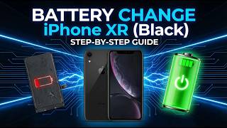 iPhone XR (Black) Battery Change | Step-by-Step DIY Replacement Guide