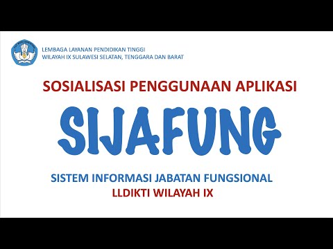 Sosialisasi Penggunaan Sistem Informasi Jabatan Fungsional (SIJAFUNG) LLDIKTI Wilayah IX