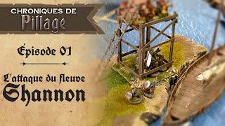 Chroniques de Pillage 01 - L'attaque du fleuve Shannon - Irlandais vs Vikings