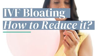 Want to Know How to Reduce the IVF Bloat