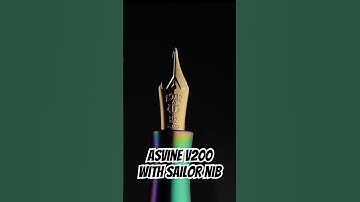 Asvine V200 with a Sailor Nib