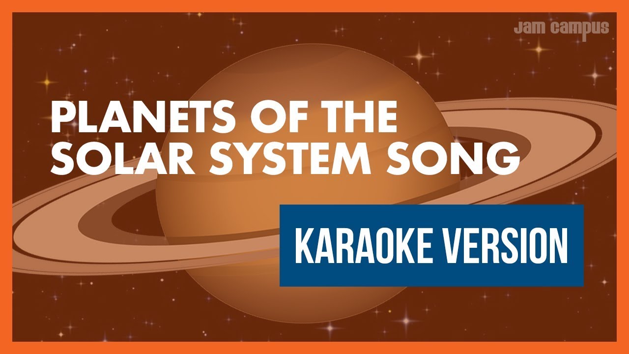 Planets Of The Solar System Song Karaoke Version