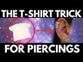 The T-Shirt Trick That Everyone With Piercings Should Know