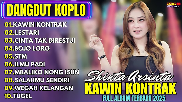 SHINTA ARSINTA FULL ALBUM 2025: Kawin Kontrak, Lestari (Dangdut Koplo Terbaru Nonstop)