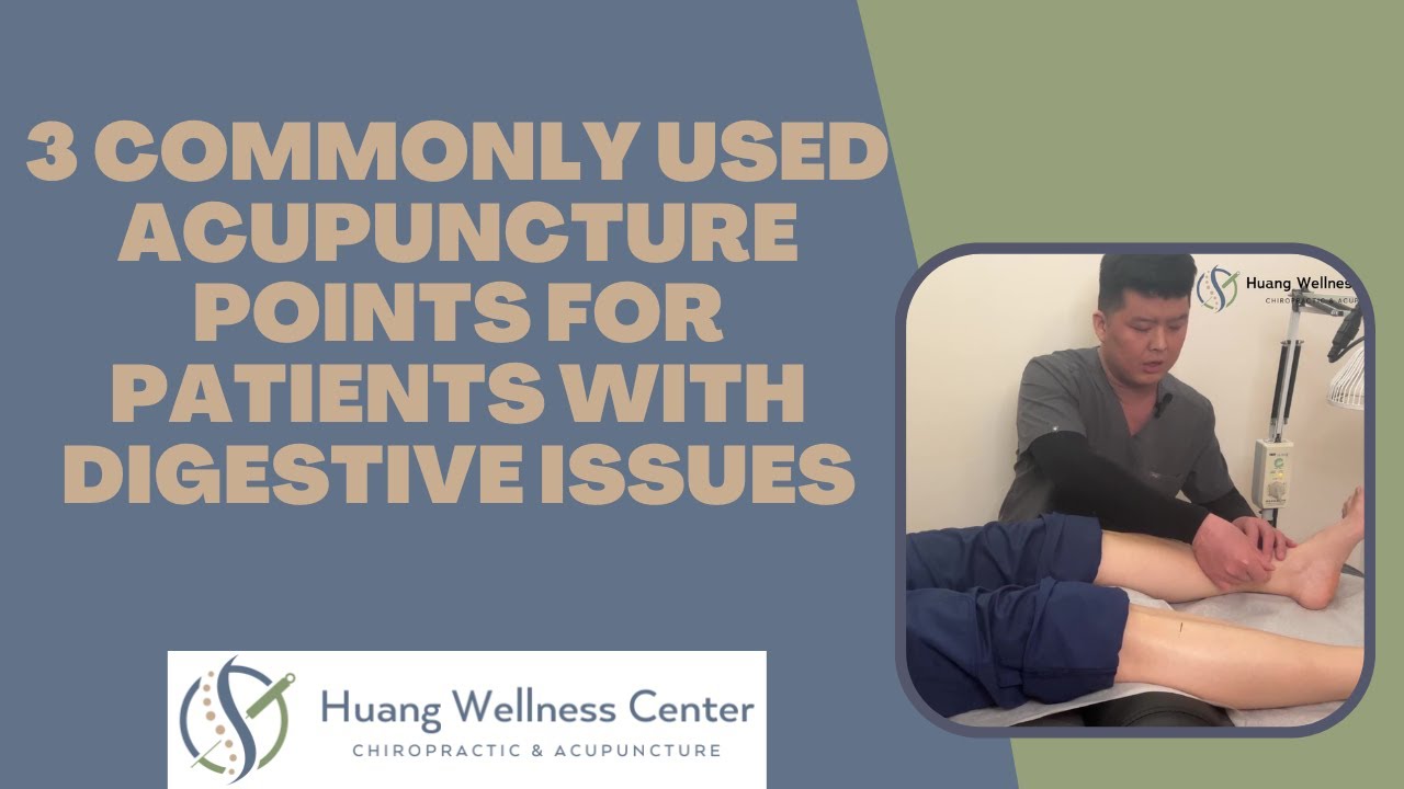 3 Commonly Used Acupuncture Points for Patients with Digestive Issues