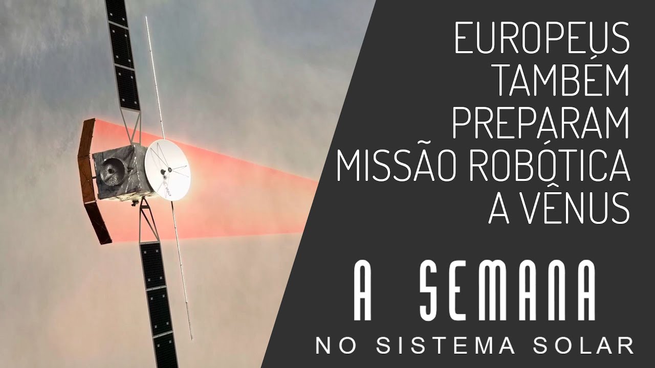 Europeus também preparam uma nova missão robótica a Vênus