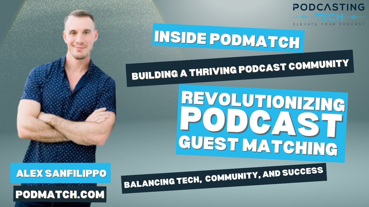Inside PodMatch: How PodMatch by Alex Sanfilippo is Revolutionizing Podcast Guest Matching Inside PodMatch: How PodMatch by Alex Sanfilippo is Revolutionizing Podcast Guest Matching