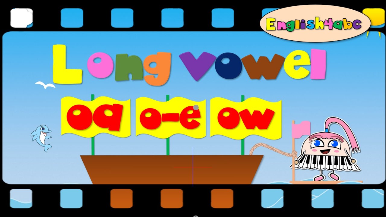 Long Vowel Letter O - Oa/O-E/Ow - English4Abc - Phonics Song