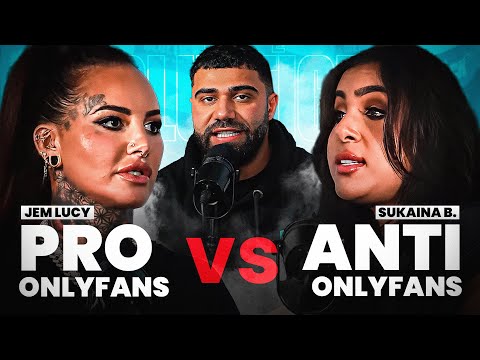 The OnlyFans Debate: Good VS Bad - Jem Lucy & Sukaina Benazkour