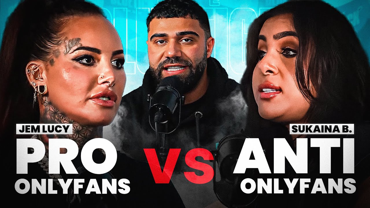 The OnlyFans Debate Good VS Bad Jem Lucy & Sukaina Benazkour YouTube The OnlyFans Debate Good VS Bad Jem Lucy & Sukaina Benazkour YouTube
