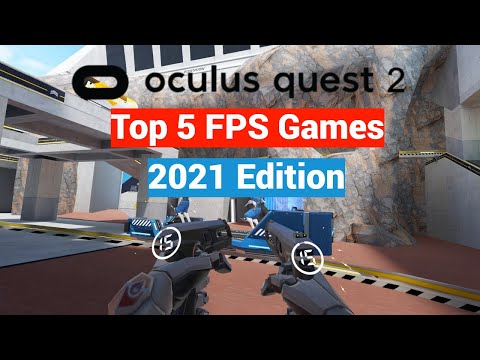 Oculus Quest 2 Top 5 FPS / Shooter Games for New Users - 2021 Edition