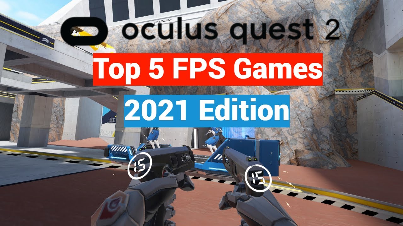 Oculus Quest 2 Top 5 FPS / Shooter Games for New Users 2021 - YouTube