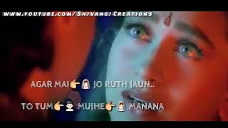 Agar Main Rooth jao Tum Mujhe Manana WhatsApp status video