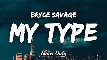 Bryce Savage - My Type (Little Attitude) (Lyrics)
