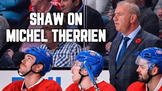 Andrew Shaw on Michel Therrien | Habs Tonight Ep 15