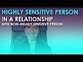 Highly Sensitive Person or Empath in a Relationship with a Non-Highly Sensitive Person