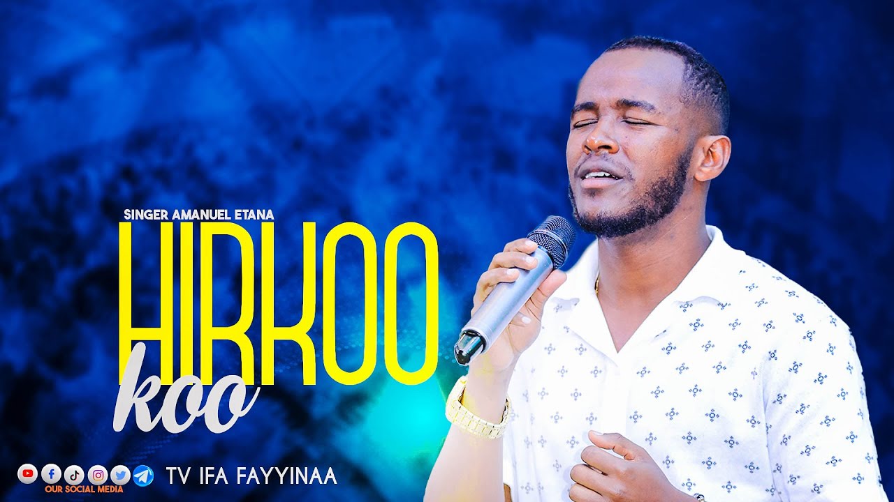 HIRKOO KOO || FAAR AMAANU'EEL ITTAANAA