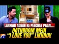 Bathroom mein “I Love You” likhdia! 😂 - Ken Doll - Tabish Hashmi - Hasna Mana Hai