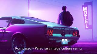 Rompasso - Paradise (Vintage Culture Remix in 432Hz)