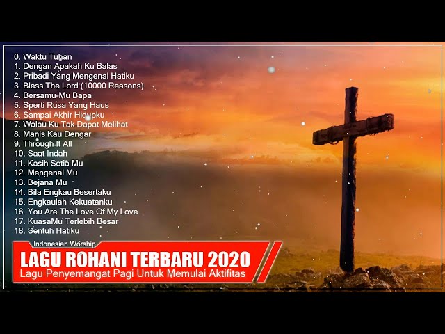20 Lagu Rohani Paling Menyentuh Hati 2020 | Lagu Rohani Terbaru 2020 Terpopuler / Waktu Tuhan class=