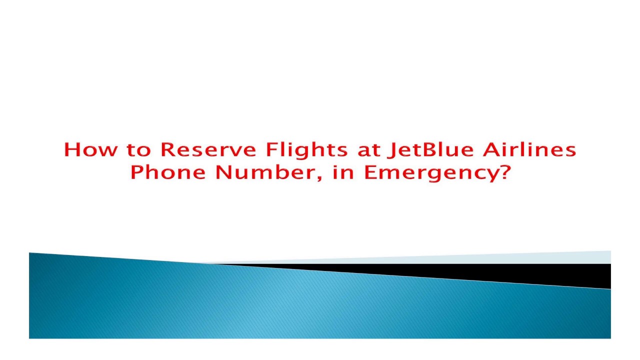 JetBlue Airlines Phone Number - Book Cheap Flight For New Year Celebration - YouTube