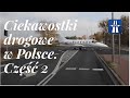 Ciekawostki drogowe w Polsce - część 2