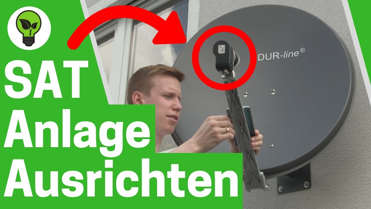 Satellitenschüssel Ausrichten TOP ANLEITUNG Wie Sat Anlage Anschließen
