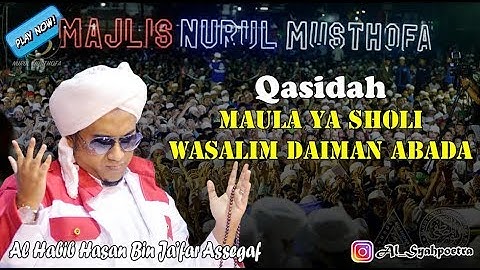 Qasidah Majelis Nurul Musthofa - Maula Yaa Sholi Wasalim Daiman Abada (2018)