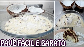 COMO FAZER O PAVÃŠ MAIS FÃCIL, GOSTOSO E BARATO (Sobremesa RÃ¡pida) - COM 3 INGREDIENTES - ROXACHIC
