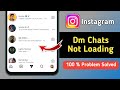 Fix Instagram Dm Chats Not Loading Problem 