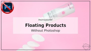 Floating product photography without Photoshop | Product photography tutorial for beginners